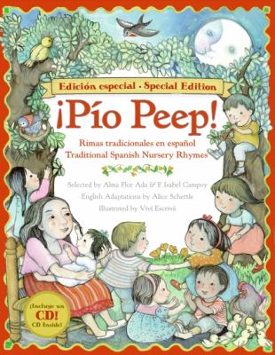 Pío peep! : rimas tradicionales en español : traditional Spanish nursery rhymes