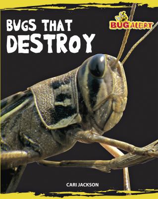 Bugs that destroy