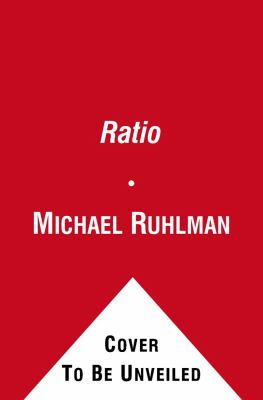 Ratio : the simple codes behind the craft of everyday cooking