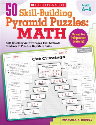 50 skill-building pyramid puzzles : math : self-checking activity pages that motivate students to practice key math skills