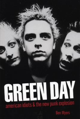 Green Day : American idiots & the new punk explosion