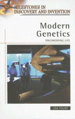Modern genetics : engineering life