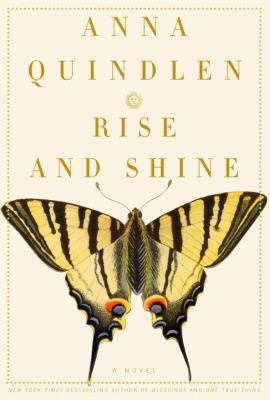 Rise and shine : a novel