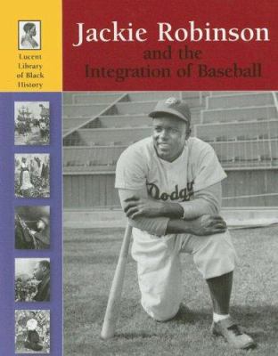 Jackie Robinson and the integration of baseball