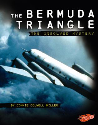 The Bermuda Triangle : the unsolved mystery