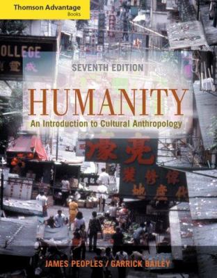 Humanity : an introduction to cultural anthropology