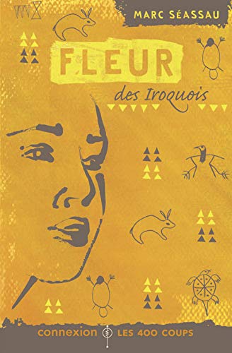 Fleur des Iroquois : roman