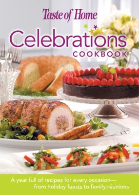 Taste of home's celebrations cookbook