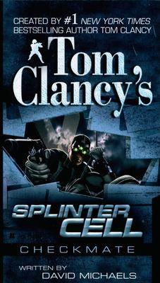 Tom Clancy's splinter cell. Checkmate /