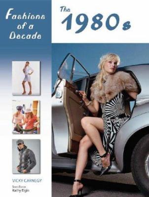 Fashions of a decade : the 1980s