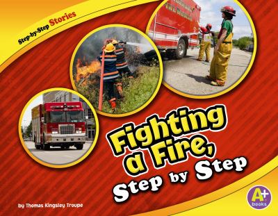 Fighting a fire, step by step