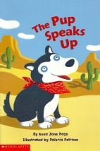 The pup speaks up : a phonics reader