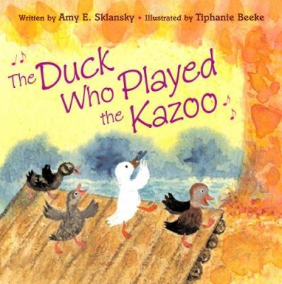 The duck who played the kazoo