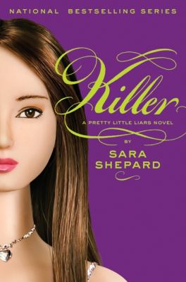 Killer : a pretty little liars novel