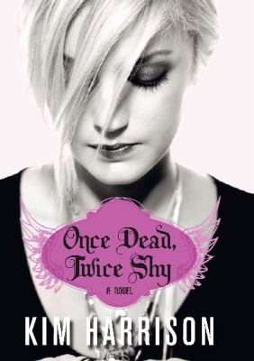 Once dead, twice shy : a novel