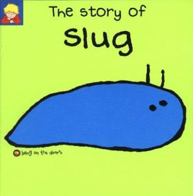 The story of slug