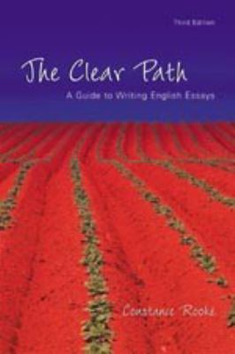 The clear path : a guide to writing English essays