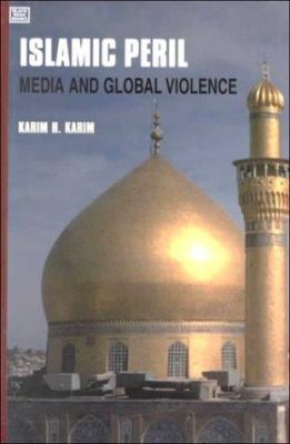 Islamic peril : media and global violence