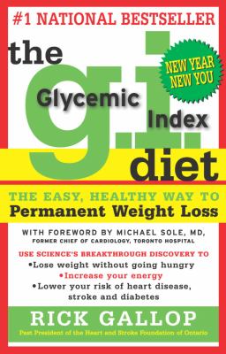 The G.I. diet : the easy, healthy way to permanent weight loss