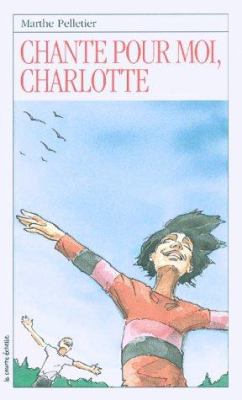 Chante pour moi, Charlotte