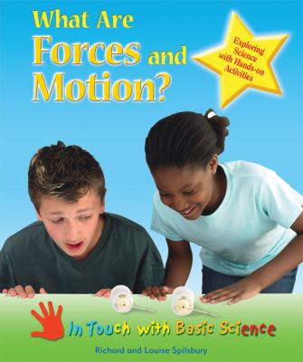 What are forces and motion? : exploring science with hands-on activities