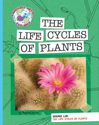 The life cycles of plants