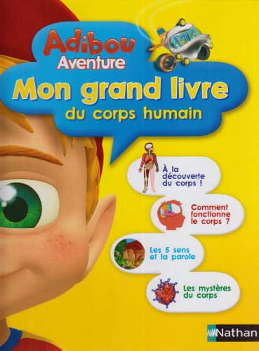 Mon grand livre du corps humain