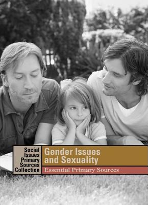 Gender issues and sexuality : essential primary sources