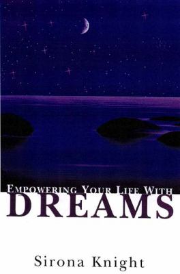 Empowering your life with dreams