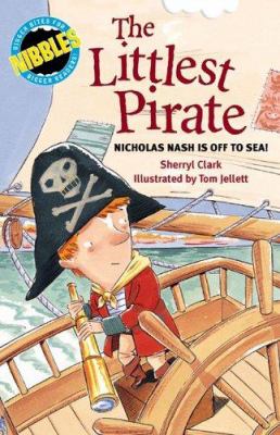 The littlest pirate : Nicholas Nosh is off to sea!
