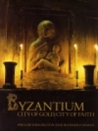 Byzantium : city of gold, city of faith