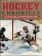 Hockey chronicle : year-by-year history of the National Hockey League