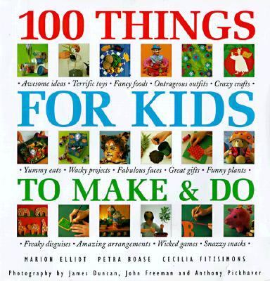 100 things for kids to make and do