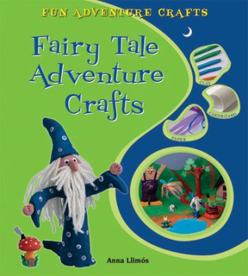 Fairy tale adventure crafts