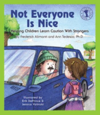 Not everyone is nice : helping children learn caution with strangers