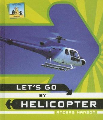 Let's go by helicopter