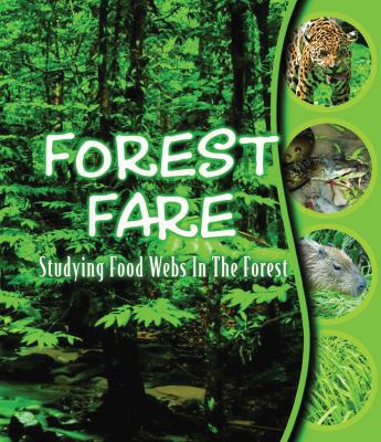 Forest fare : studying food webs in the forest