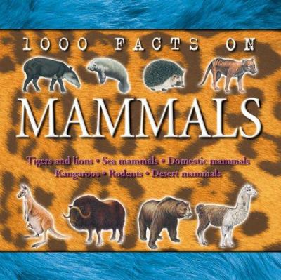 1000 facts on mammals