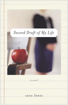 Second draft of my life : a novel