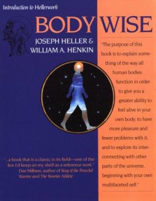 Body wise : regaining your natural flexibility and vitality for maximum well-being