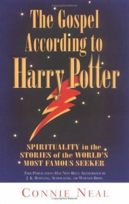 The Gospel according to Harry Potter : spirituality in the stories of the world's most famous seeker