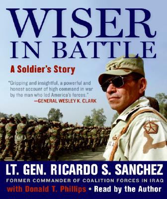 Wiser in battle : a soldier's story