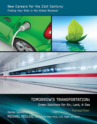 Tomorrow's transportation : green solutions for air, land & sea