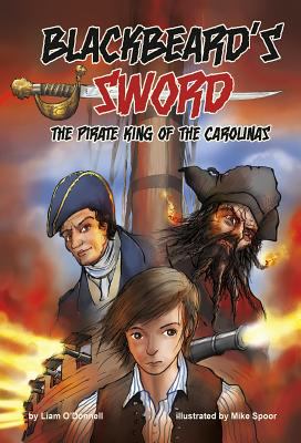 Blackbeard's sword : the pirate king of the Carolinas