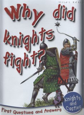 Why did knights fight?
