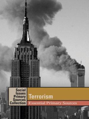 Terrorism : essential primary sources