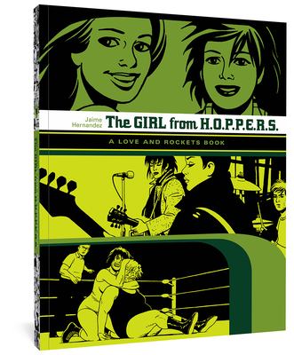 Love and rockets: Locas. 2, The girl from H.O.P.P.E.R.S