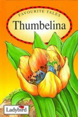 Thumbelina : based on the story by Hans Christian Andersen