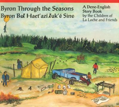 Byron through the seasons : a Dene-English story book