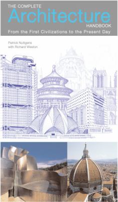 The complete architecture handbook : from the first civilizations to the present day
